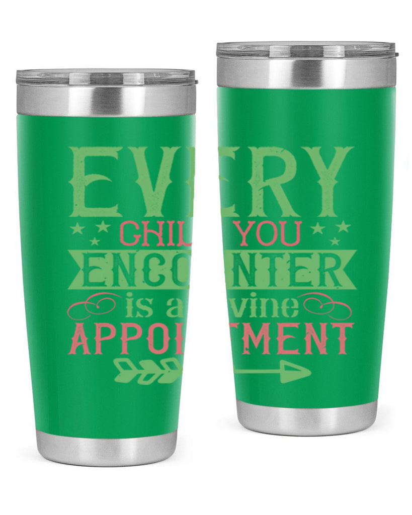 Every child you encounter is a divine appointment Style 22#- baby- Tumbler