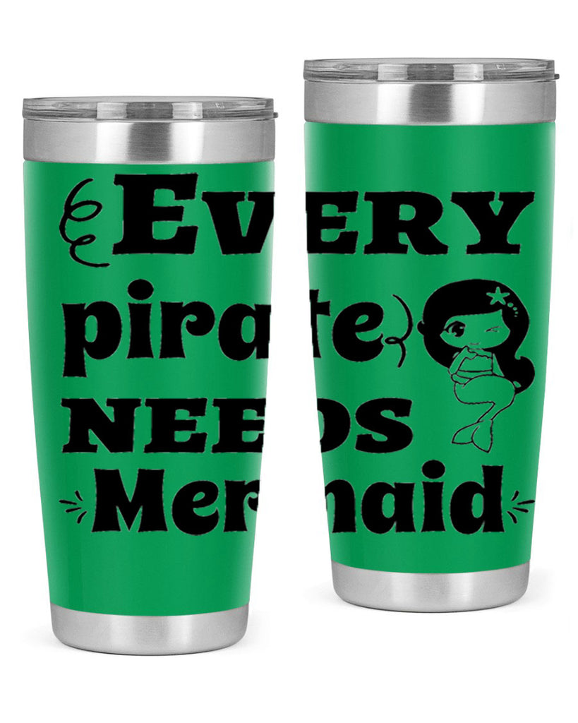 Every pirate needs Mermaid 163#- mermaid- Tumbler