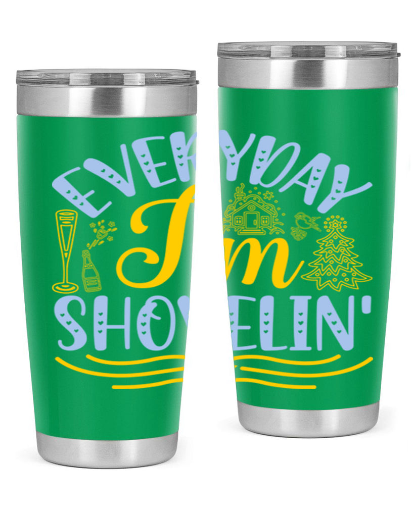 Everyday im shovelin102#- winter- Tumbler