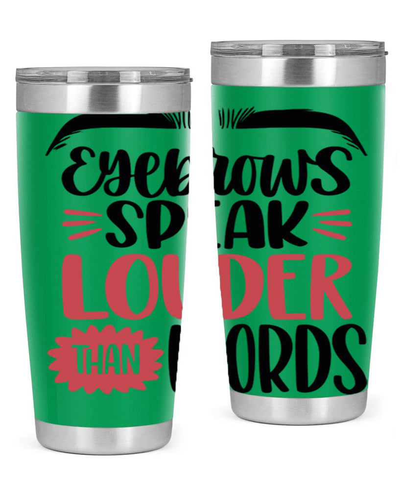 Eyebrows Speak Louder Than Words Style 103#- make up- Tumbler