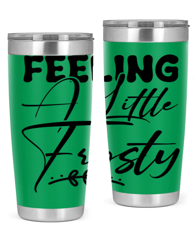 Feeling a little frosty 104#- winter- Tumbler