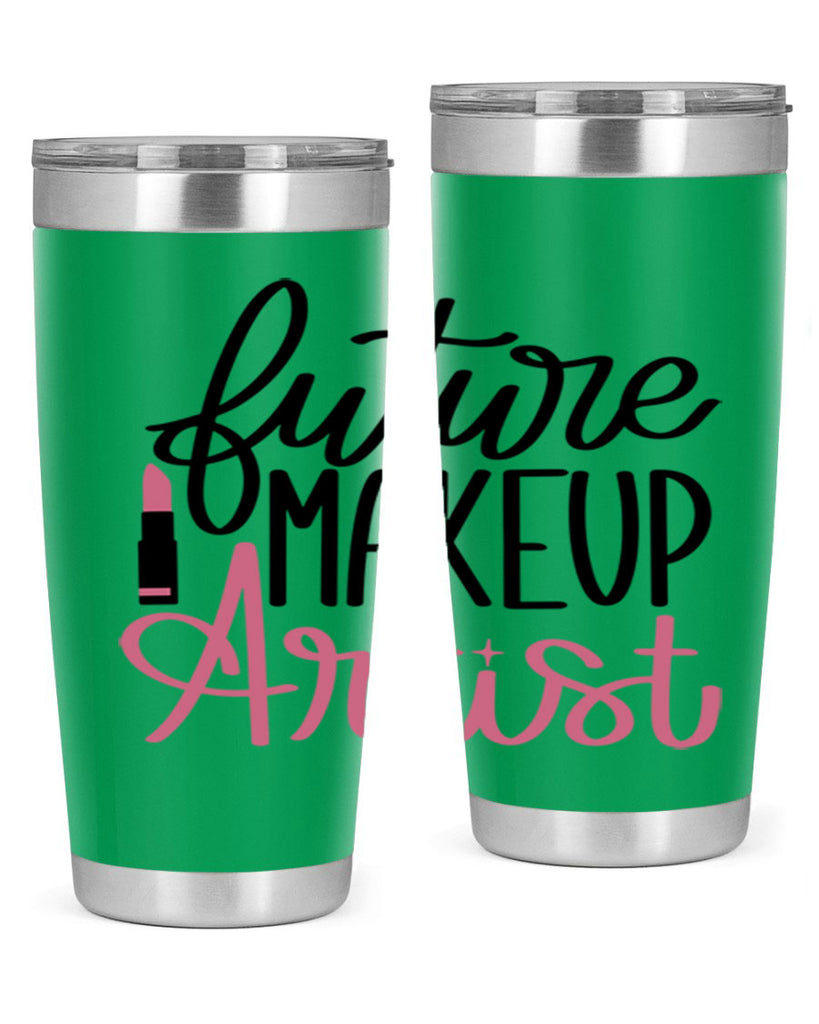 Future Makeup Artist Style 99#- make up- Tumbler