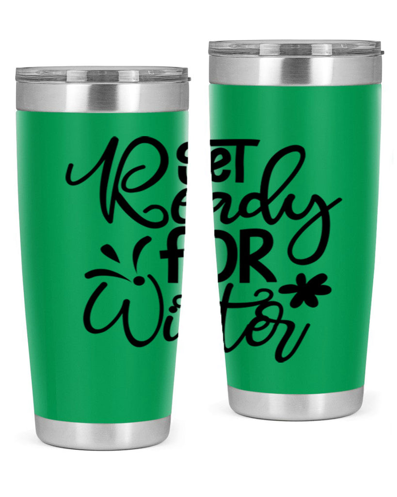 Get Ready For Winter 111#- winter- Tumbler