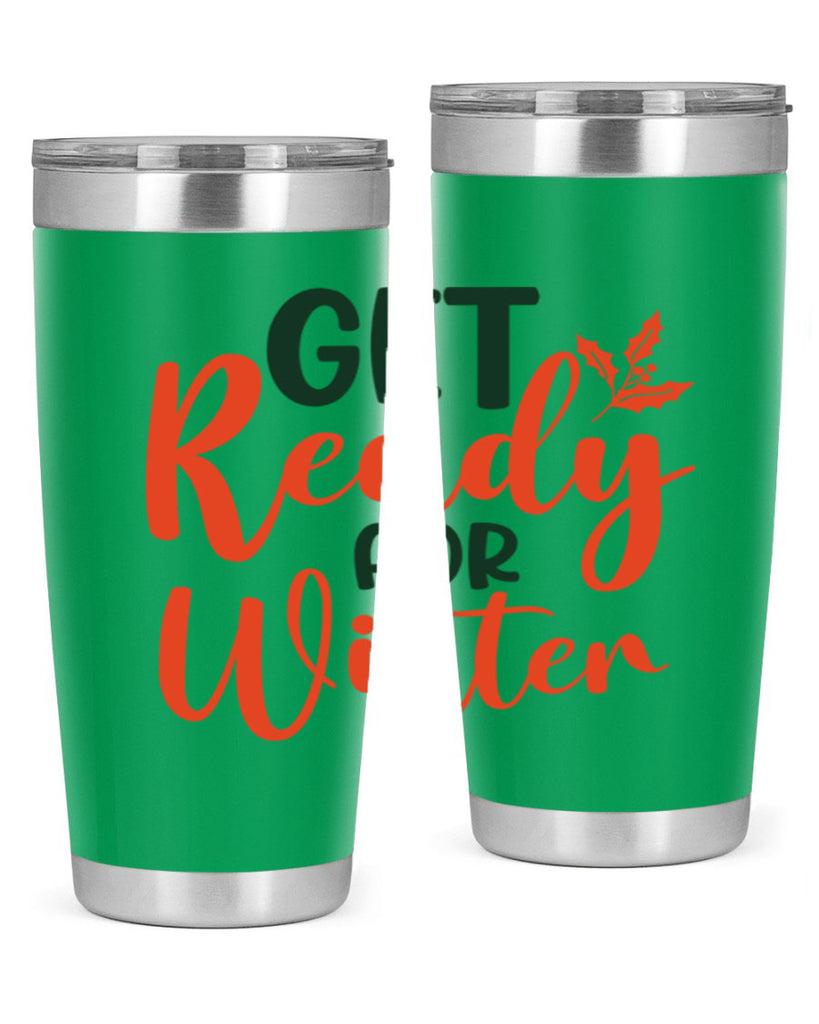 Get Ready For Winter 114#- winter- Tumbler