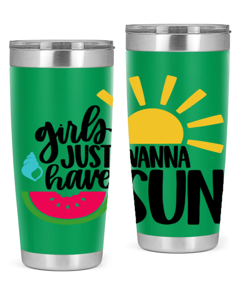 Girls Just Wanna Have Sun Style 44#- summer- Tumbler