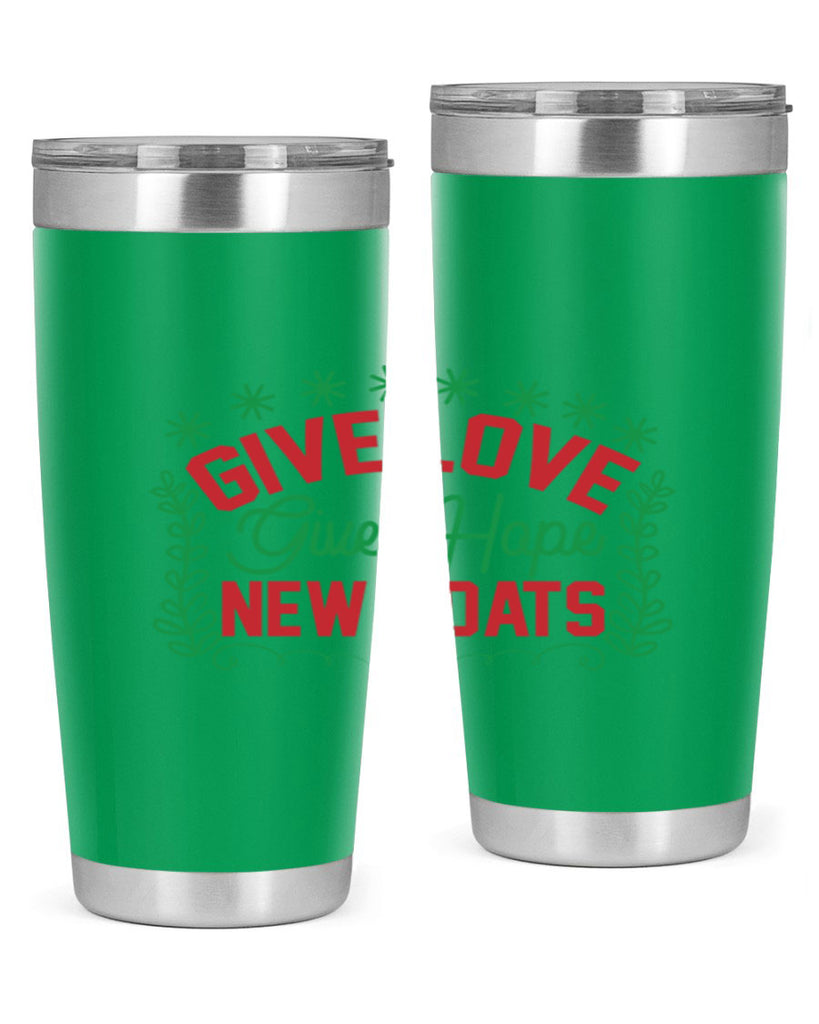 Give Love Give Hope New Coats 117#- winter- Tumbler