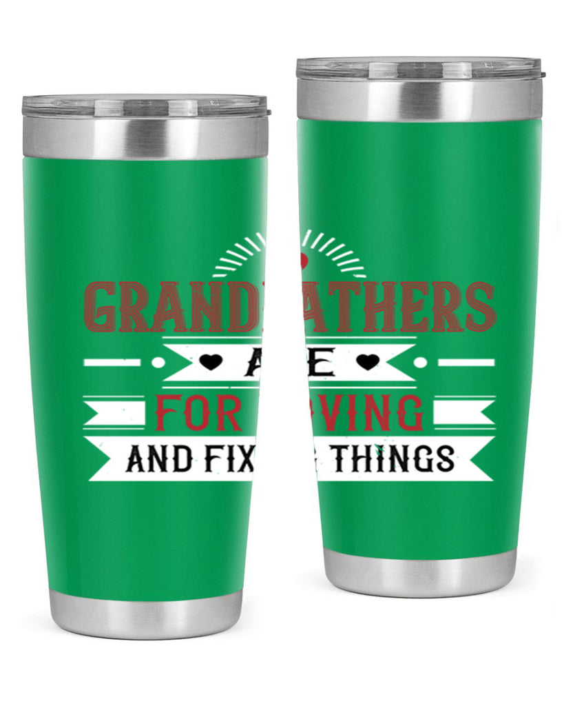 Grandfathers are for loving and fixing things 54#- grandpa - papa- Tumbler