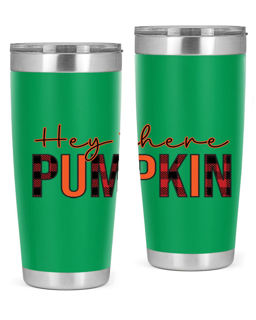 Hey there pumpkin 306#- fall- Tumbler