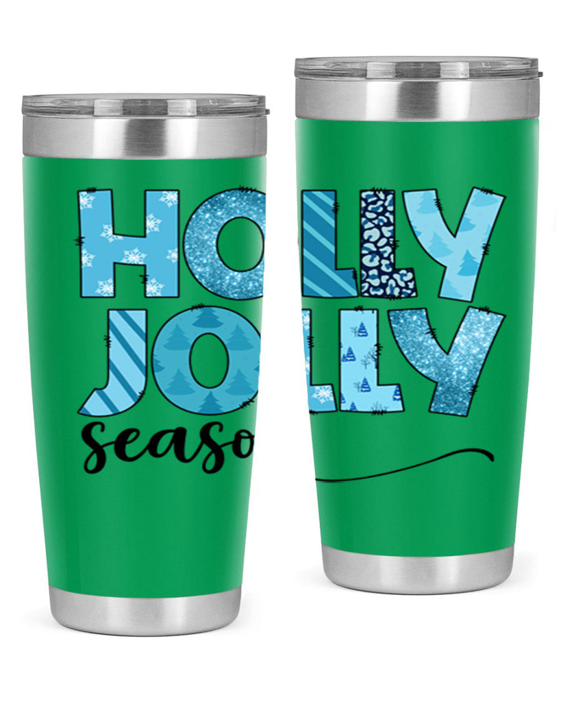 Holly Jolly season 193#- winter- Tumbler