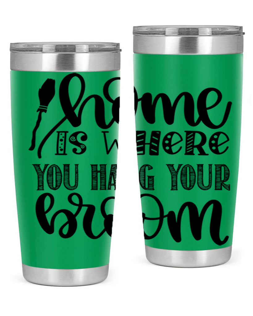 Home Is Where You Hang Your Broom 315#- fall- Tumbler