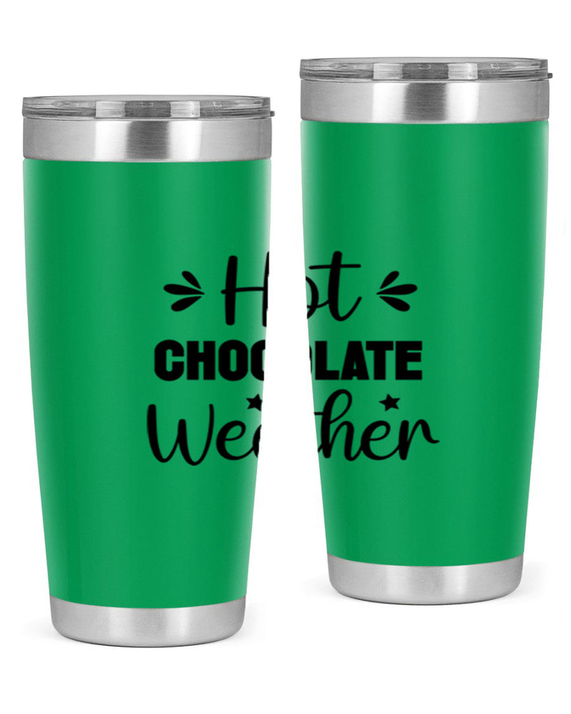 Hot Chocolate Weather 198#- winter- Tumbler