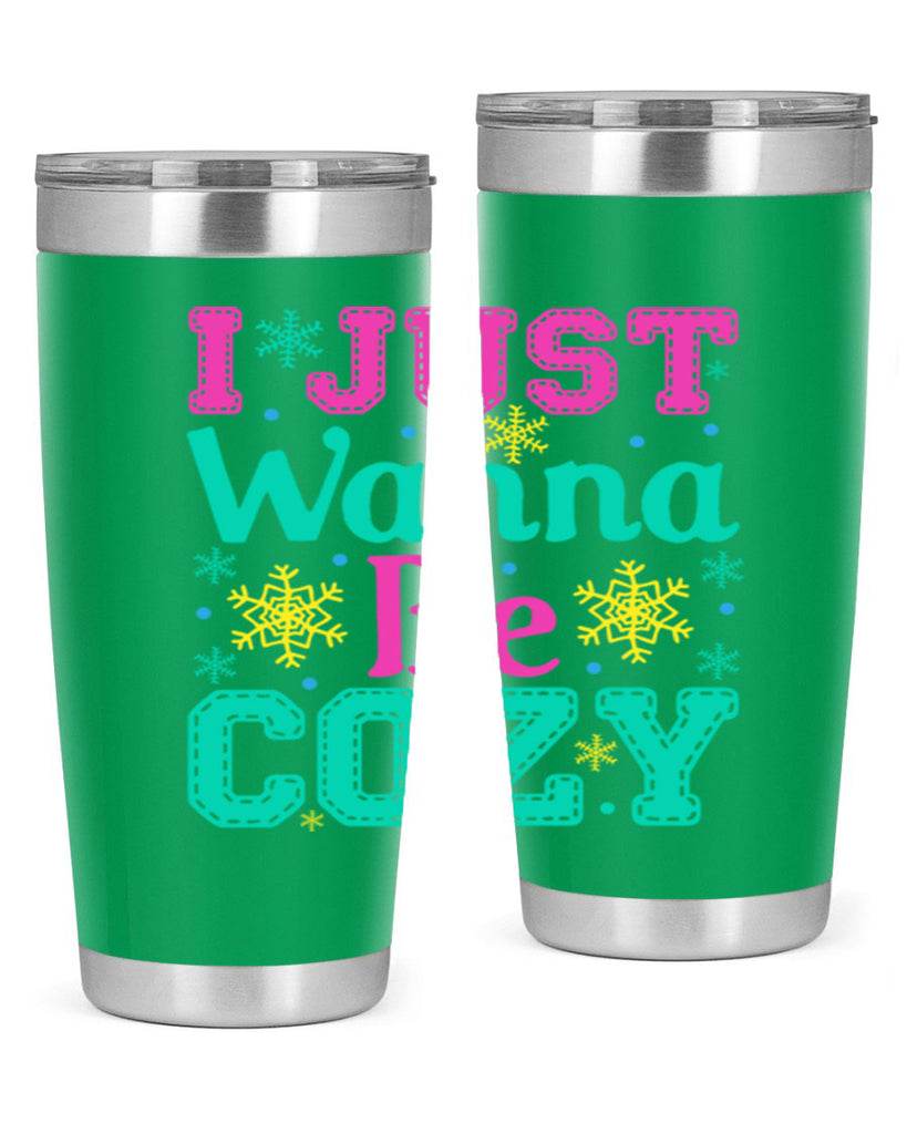 I Just Wanna Be CozyWinter 241#- winter- Tumbler