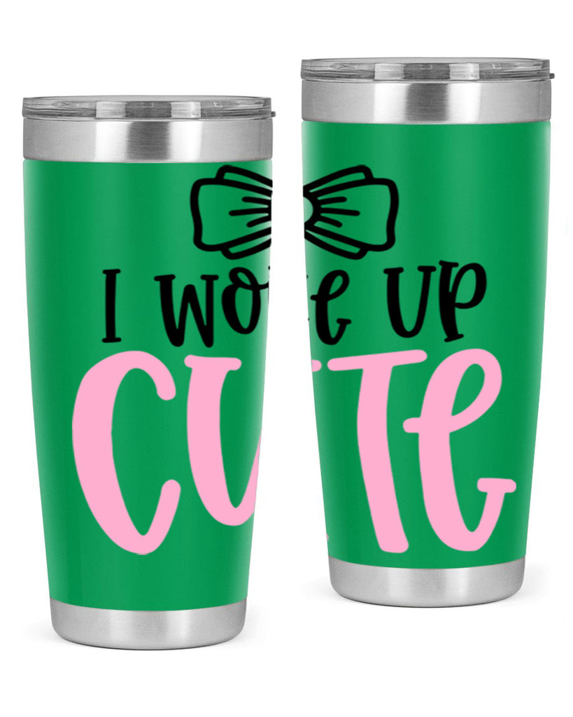 I Woke Up Cupe Style 84#- baby- tumbler