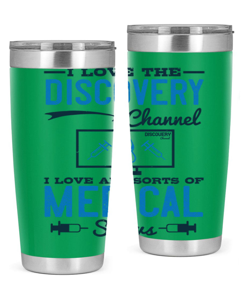I love the Discovery Channel I love all sorts of medical shows Style 44#- medical- tumbler