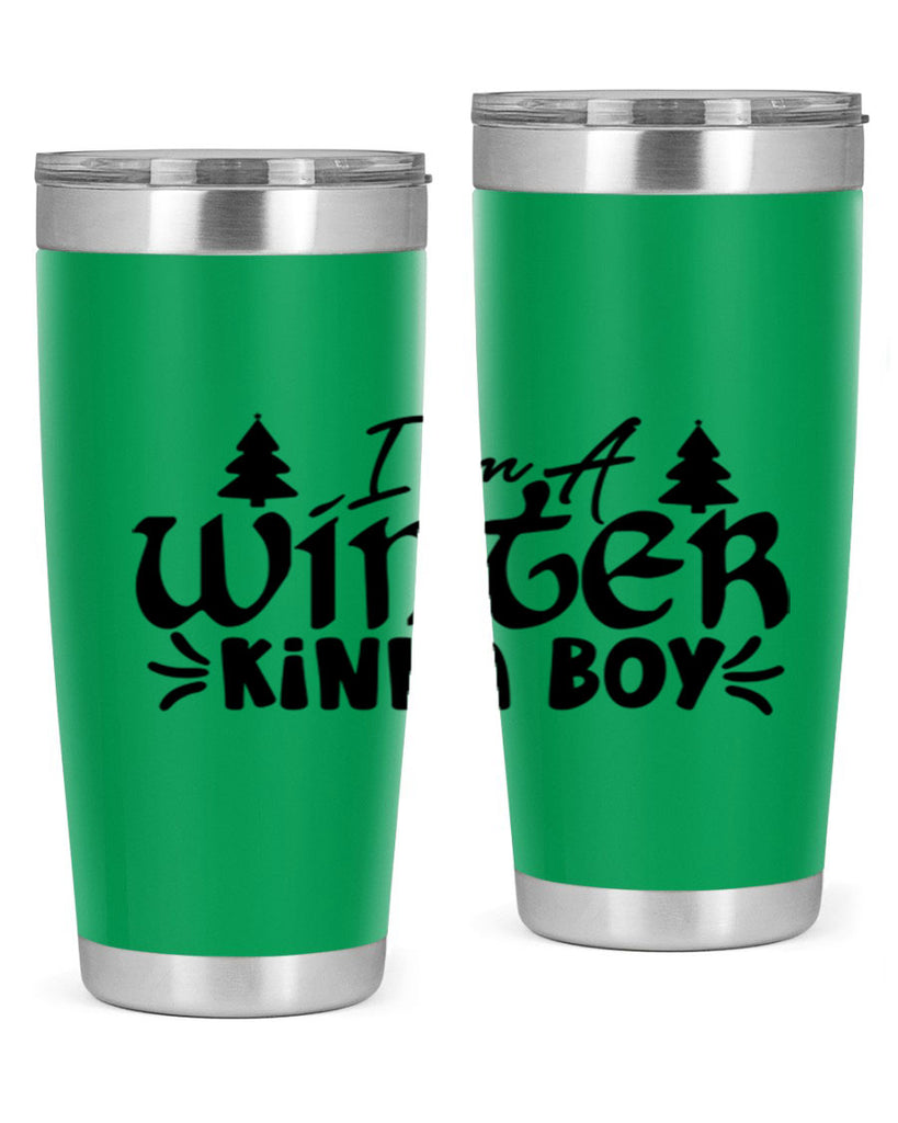I m A Winter Kinda Boy 229#- winter- Tumbler