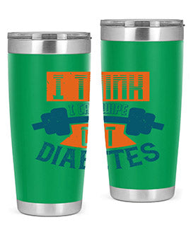 I think I can wipe out diabetes Style 30#- diabetes- Tumbler