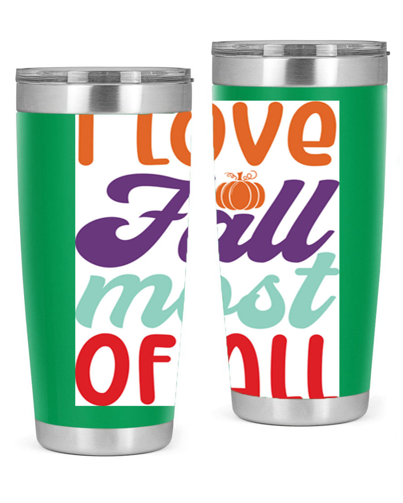 ILoveFallMostof 347#- fall- Tumbler