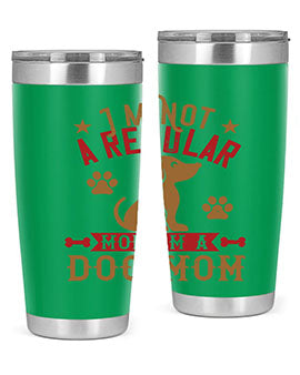 Im Not A Regular Mom Im A Dog Mom Style 185#- dog- Tumbler