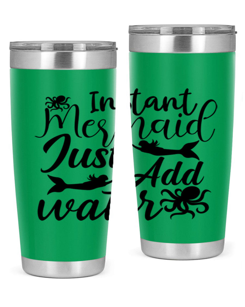 Instant Mermaid Just Add Water 270#- mermaid- Tumbler