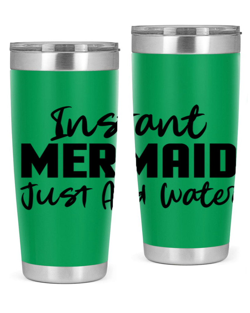 Instant Mermaid just add water 274#- mermaid- Tumbler