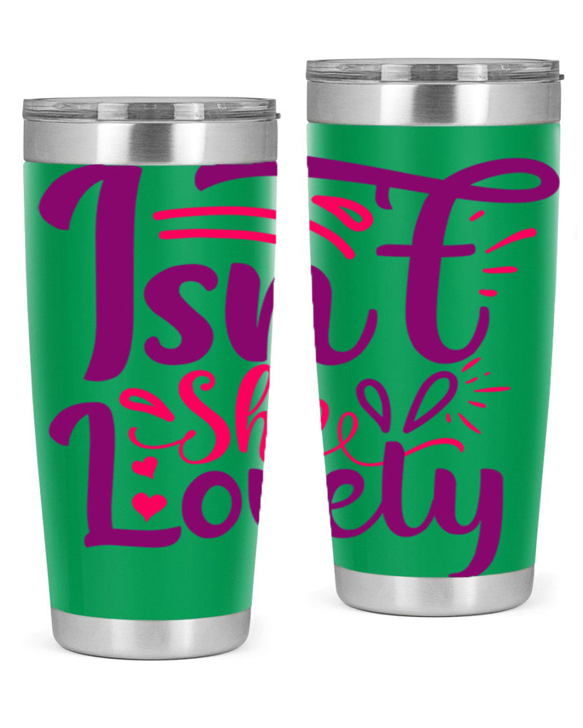 Isnt She Lovely Style 238#- baby- tumbler