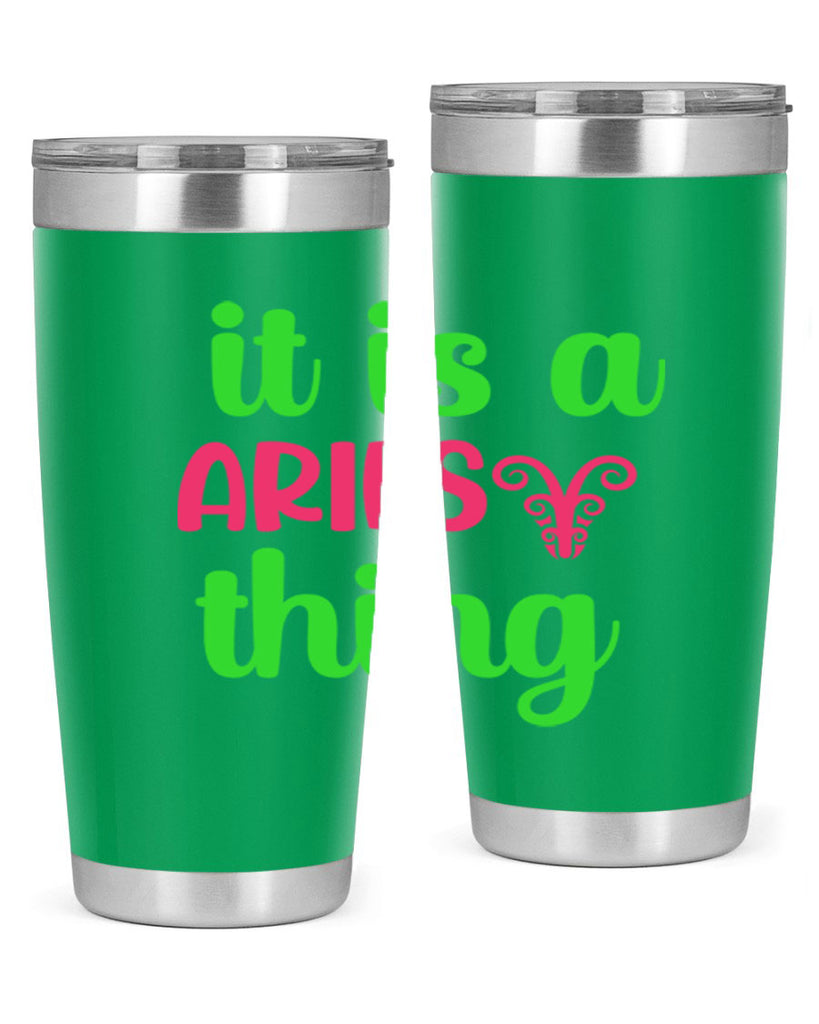 It is a aries thing 253#- zodiac- Tumbler
