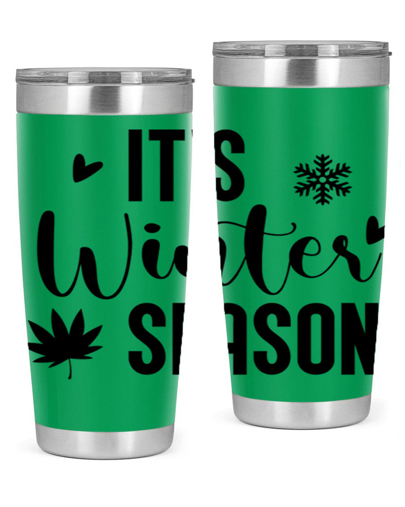 Its Winter Season262#- winter- Tumbler