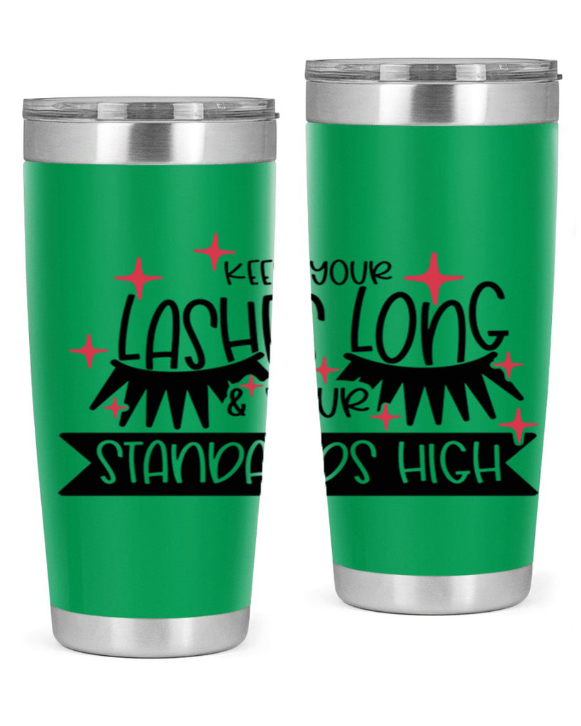 Keep Your Lashes Long Your Standards High Style 72#- make up- Tumbler