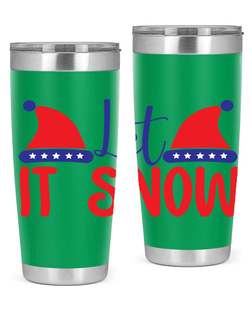 Let It Snow 289#- winter- Tumbler