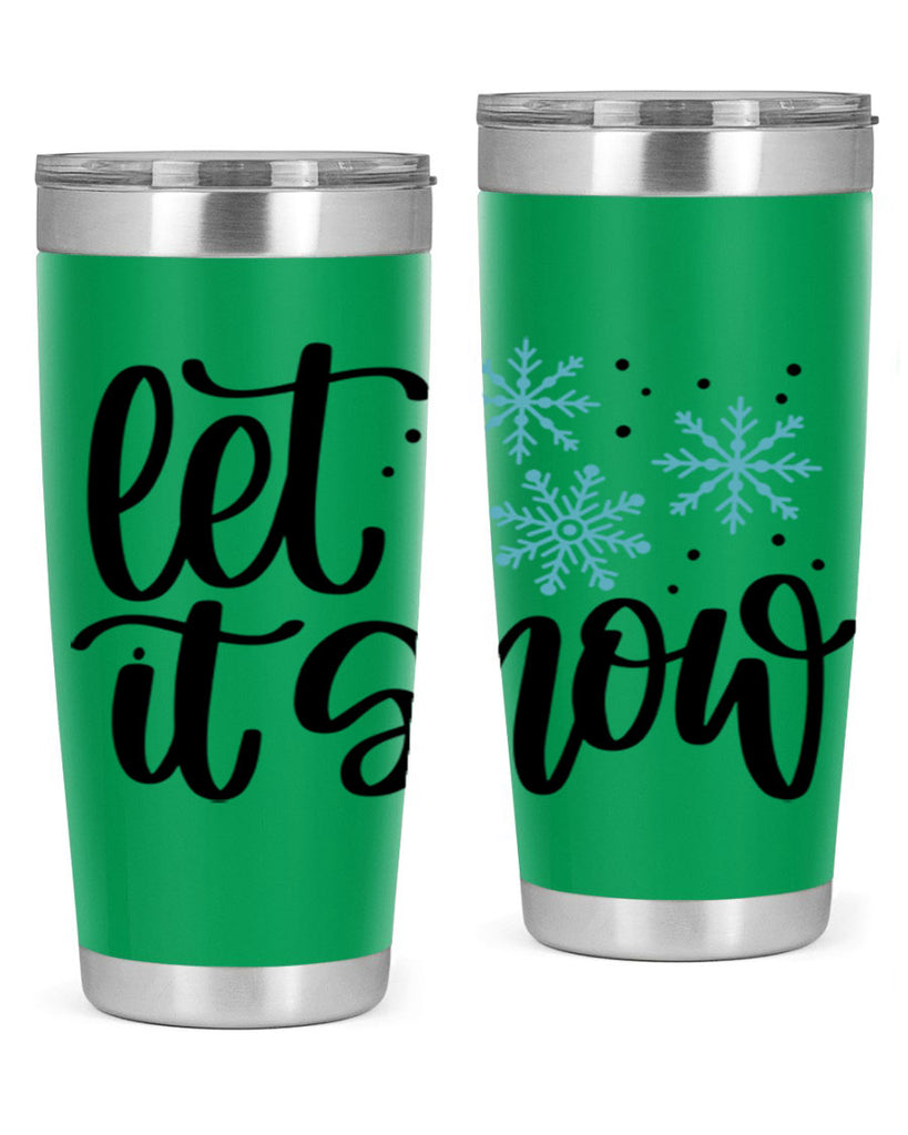 Let It Snow 343#- winter- Tumbler