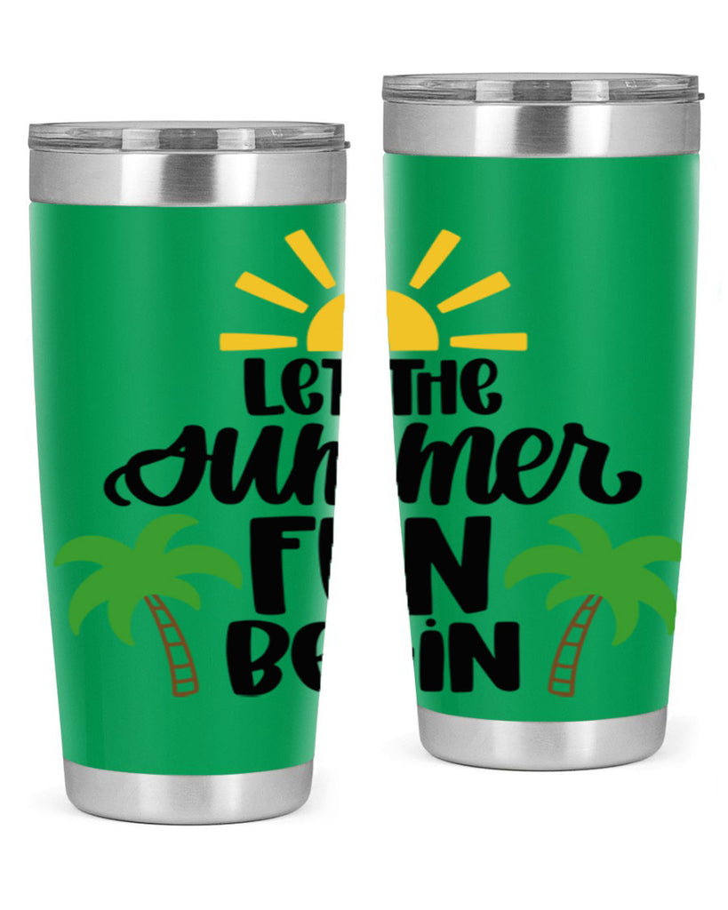 Let The Summer Fun Begin Style 35#- summer- Tumbler