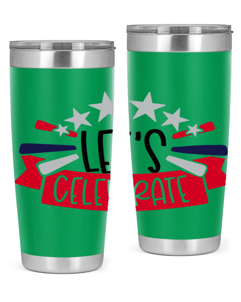 Lets Celebrate Style 160#- Fourt Of July- Tumbler
