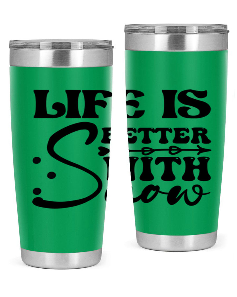 Life is better with snow 302#- winter- Tumbler