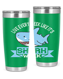 Live every week like it’s shark week Style 54#- shark  fish- Tumbler