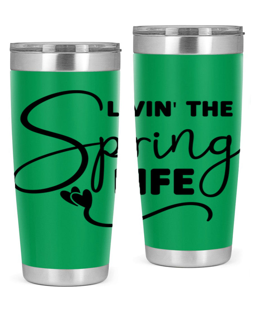 Livin' the Spring Life316#- spring- Tumbler