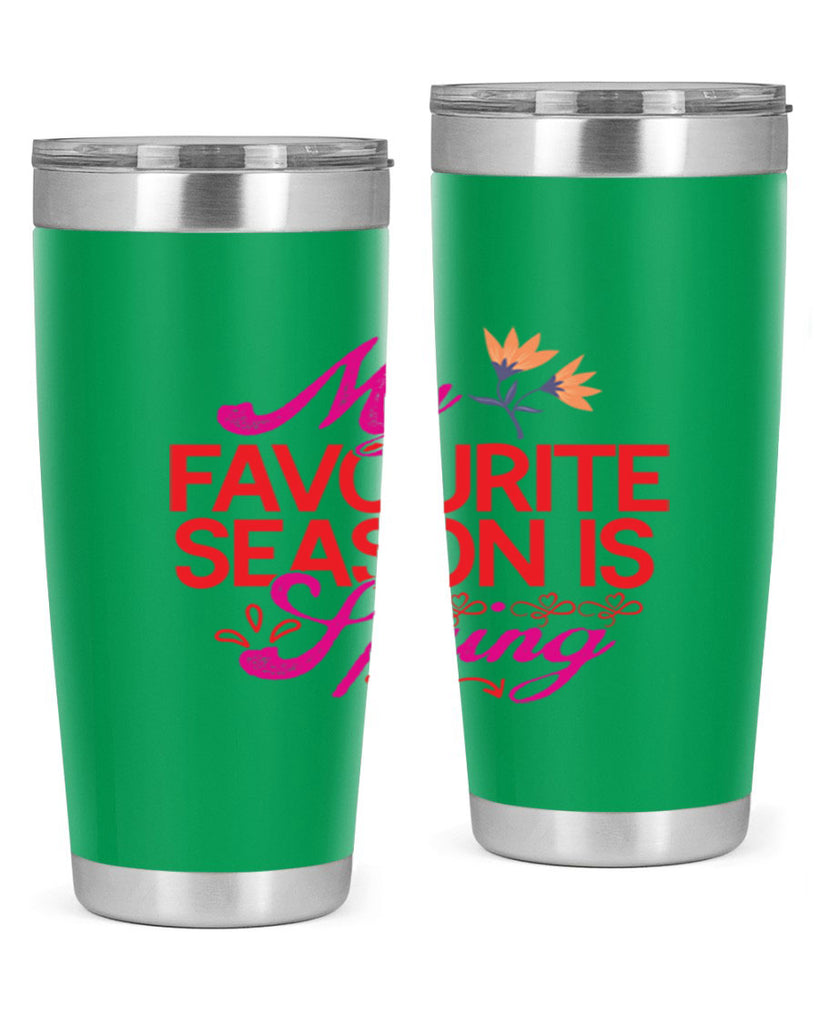 My Favourite Season Is Spring 344#- spring- Tumbler