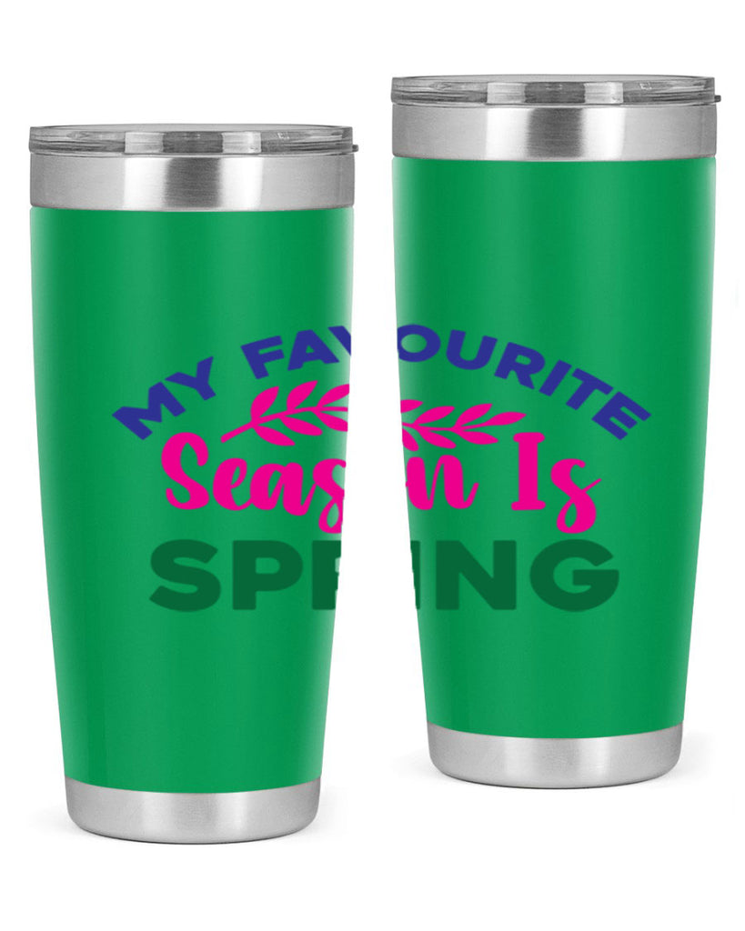 My Favourite Season Is Spring 345#- spring- Tumbler