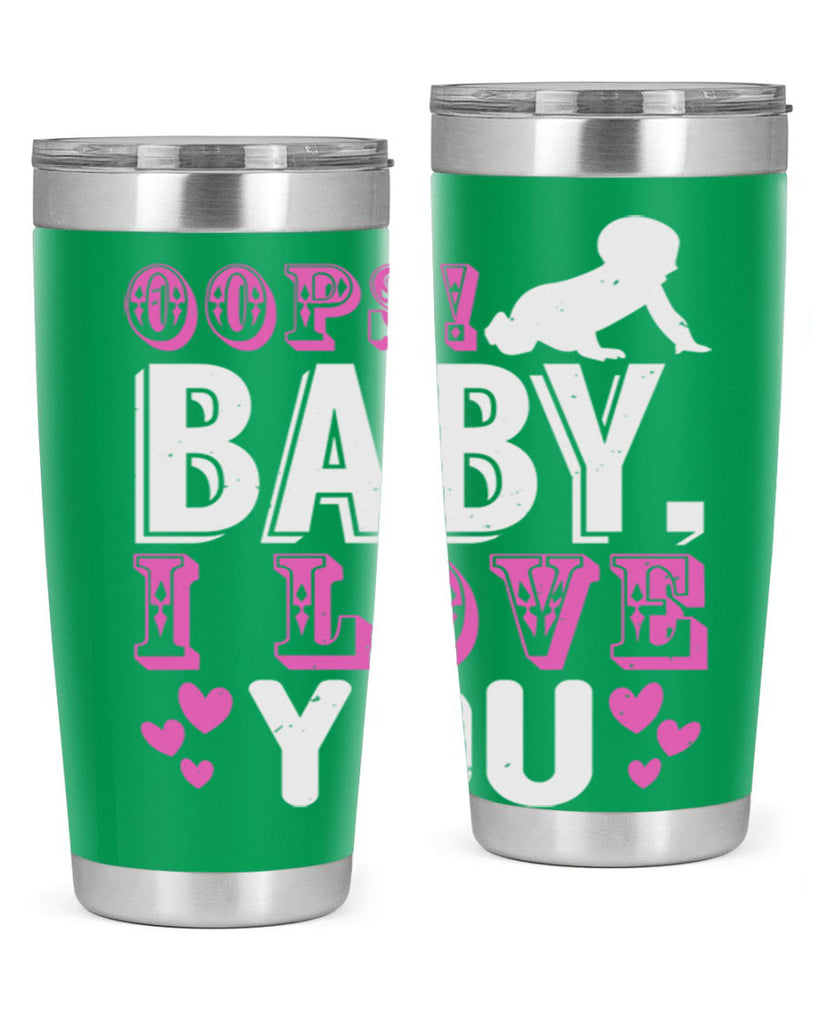 Oops Baby I love You Style 183#- baby- tumbler