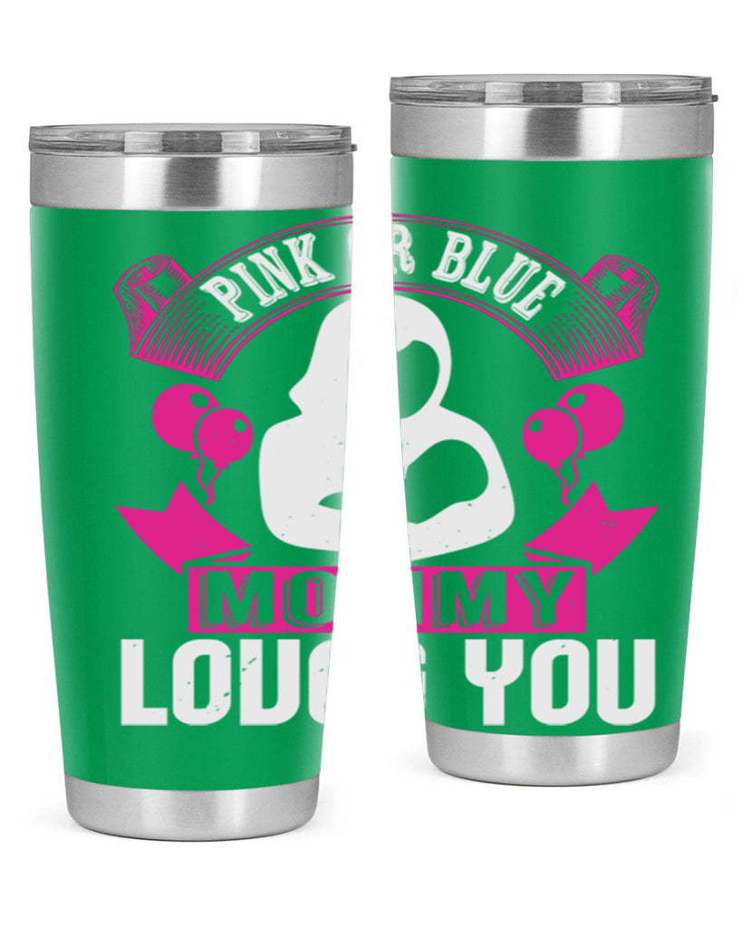 Pink or Blue Monny Loves You Style 178#- baby- tumbler