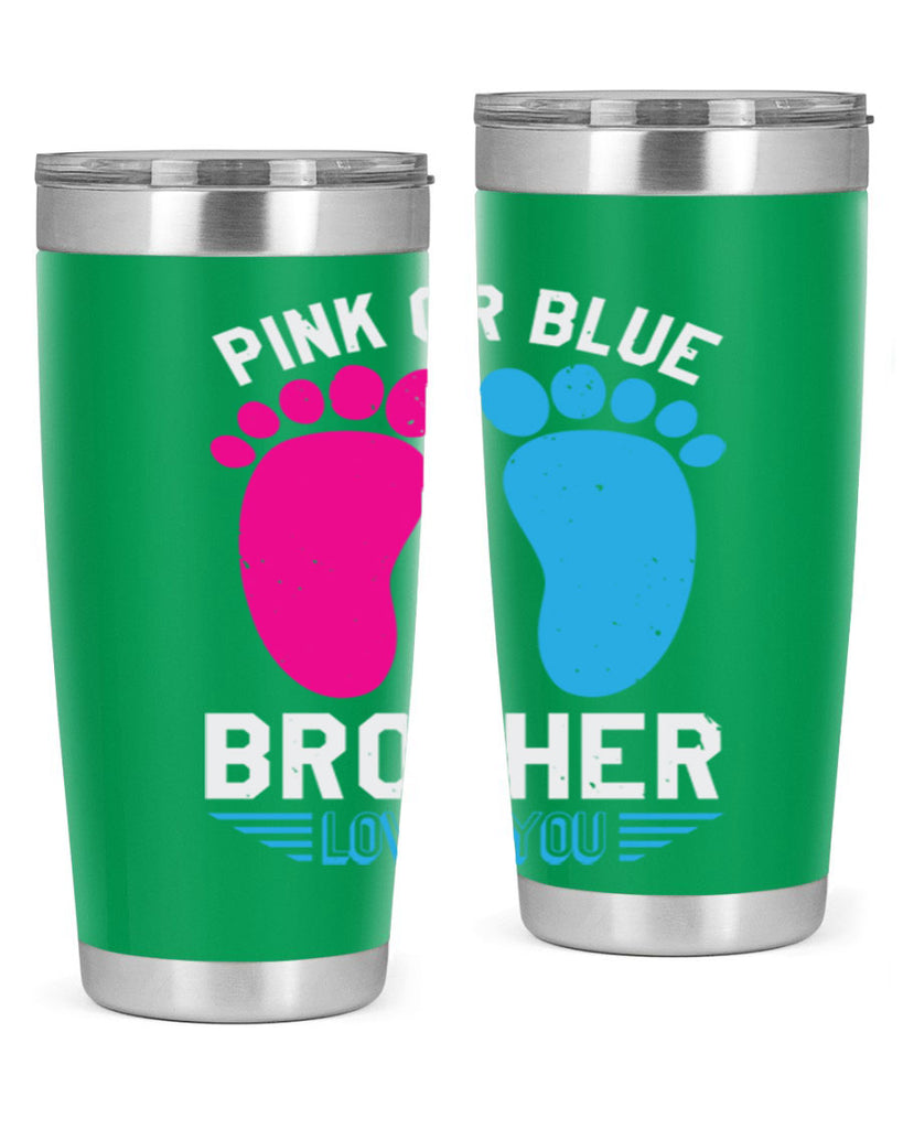 Pink or Blue brother loves you Style 22#- baby shower- tumbler