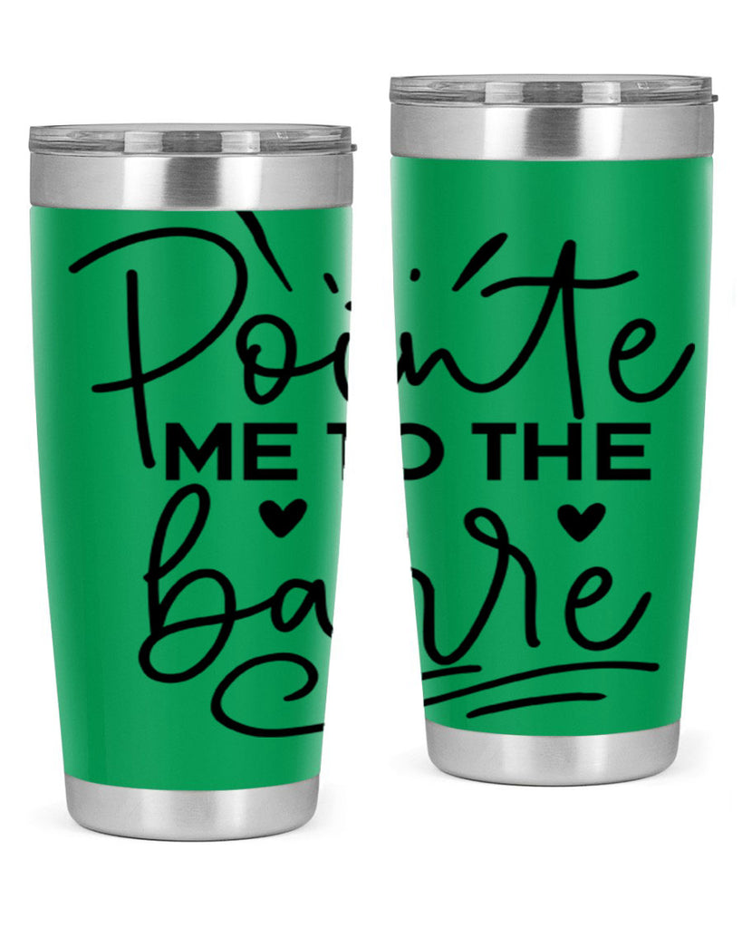 Pointe Me to the Barre 70#- ballet- Tumbler