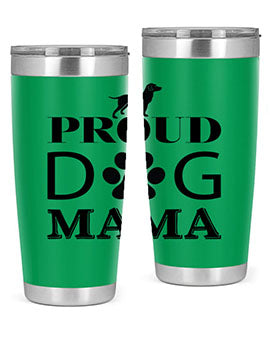 Proud Dog Mama Style 3#- dog- Tumbler