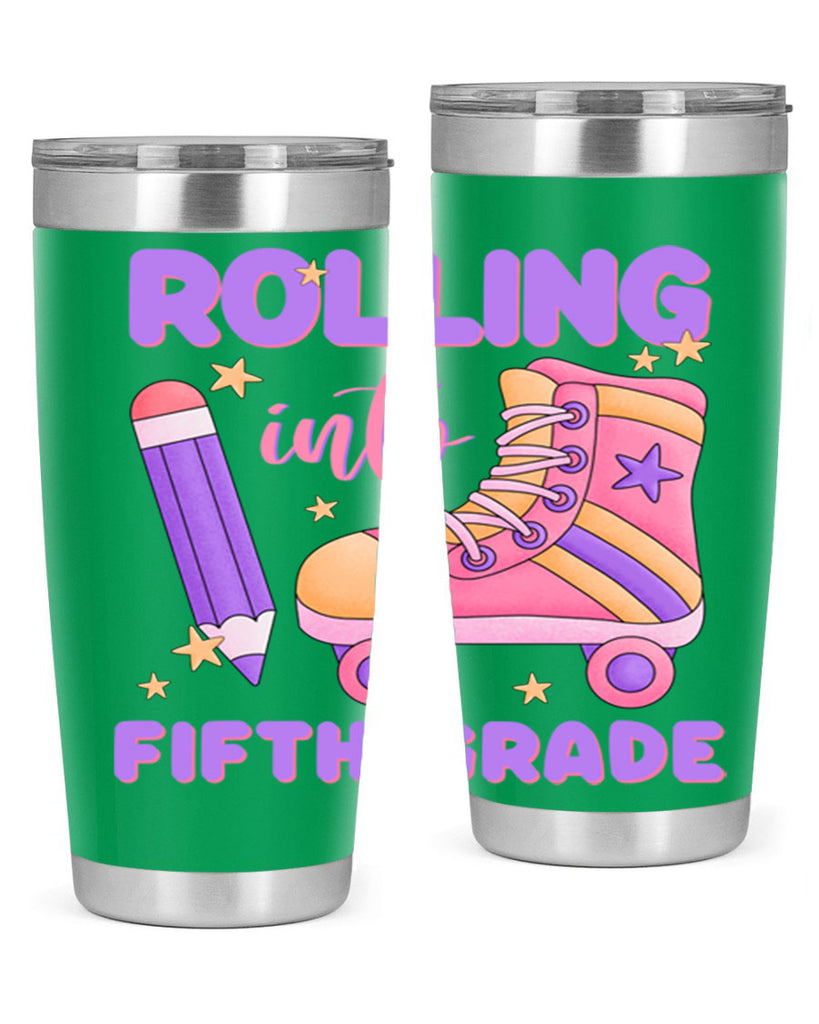 Rolling into 5th Grade 26#- 5th grade- Tumbler