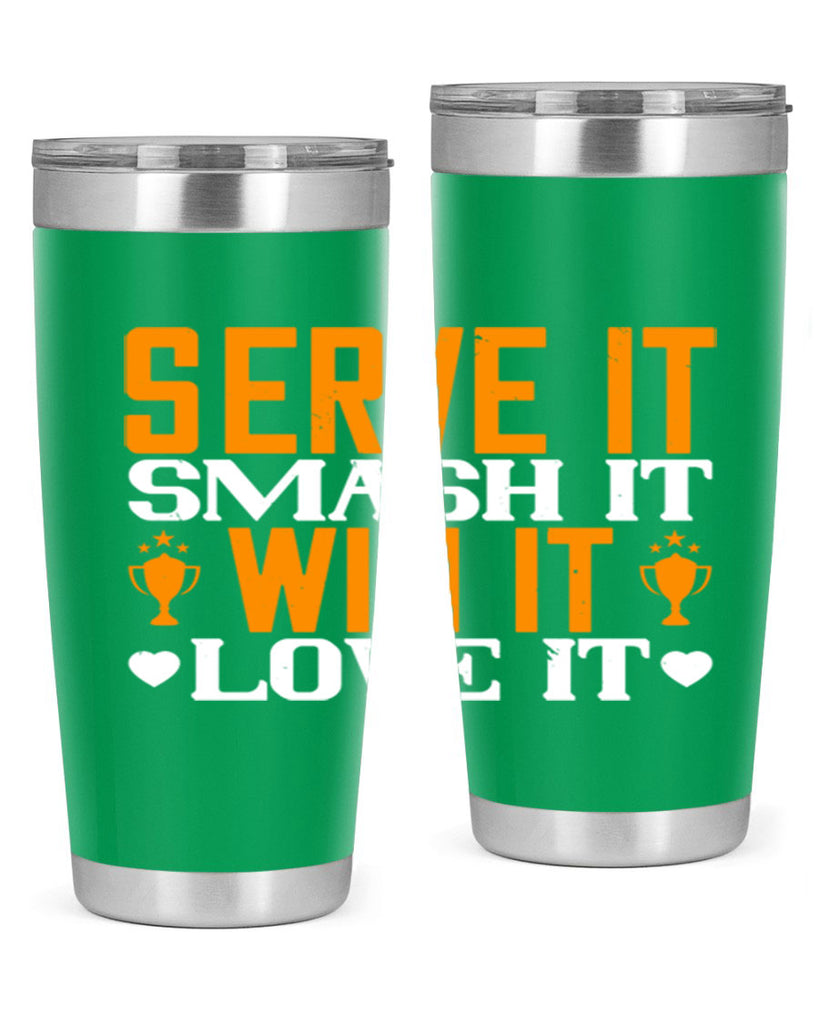 Serve it smash it win it love it 1883#- badminton- Tumbler