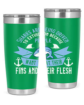 Sharks are being driven to extinction because people want to eat their Style 40#- shark  fish- Tumbler
