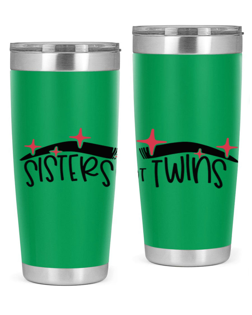 Sisters Not Twins Style 22#- make up- Tumbler