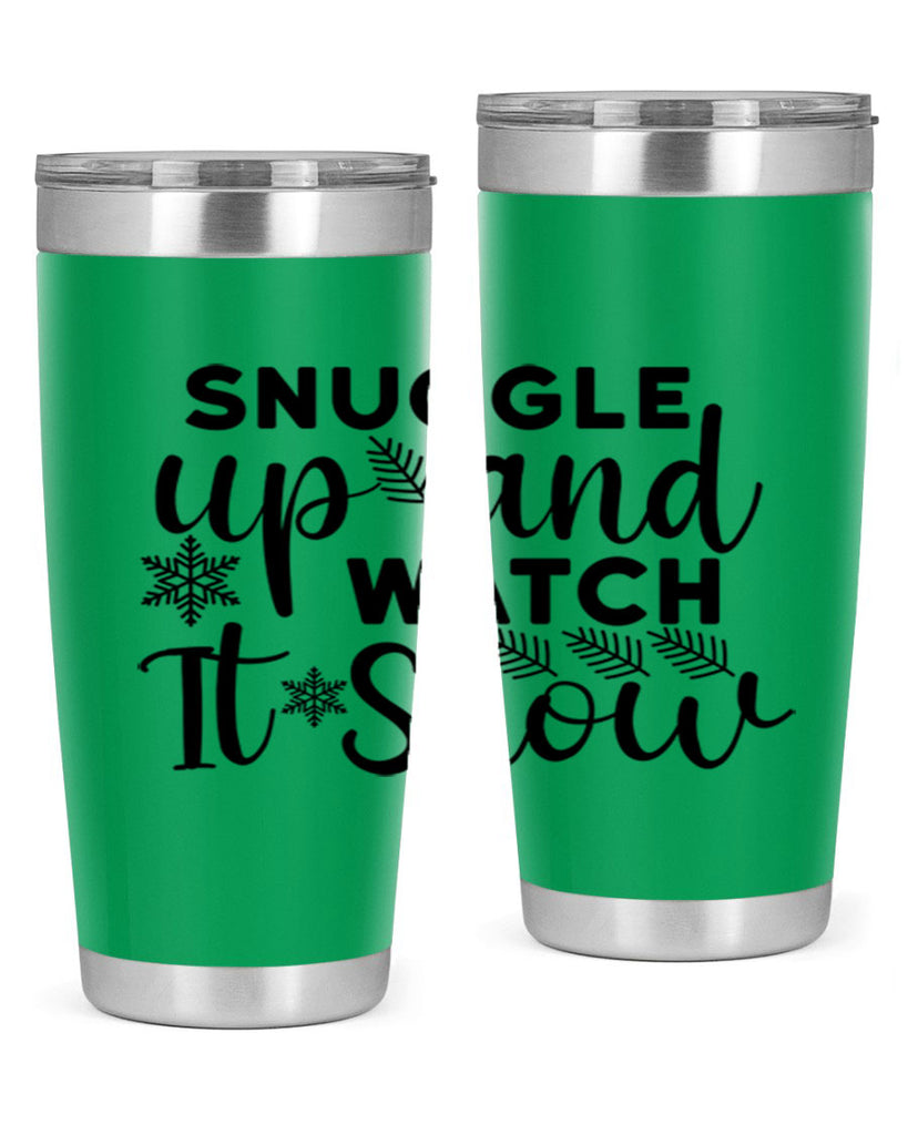 Snuggle Up And Watch It 390#- winter- Tumbler