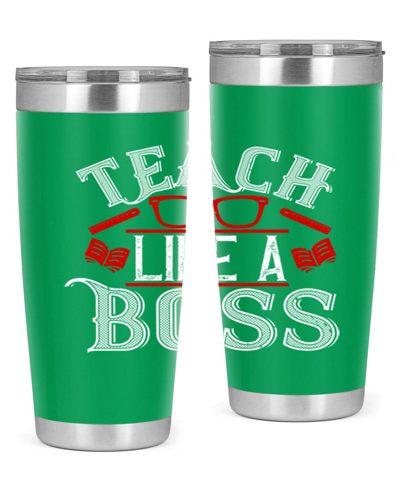 Teach like a boss Style 17#- teacher- tumbler