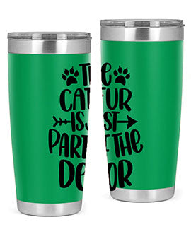 The Cat fur Is Just Part of Style 106#- cat- Tumbler