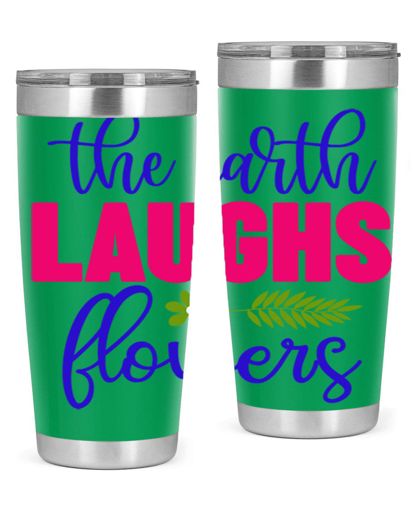 The Earth Laughs Flowers 531#- spring- Tumbler